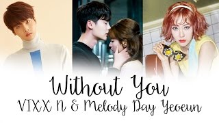 N (VIXX) & YEOEUN (MELODY DAY) - WITHOUT YOU [W OST] Color Coded Lyrics [Rom/Eng/Han] 1080p