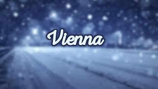 Billy Joel - Vienna (Slowed + Reverb)