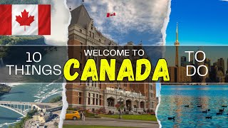 10 Best Places To Visit In Canada 🇨🇦 | Things to do in Canada 2024 | Canada Travel Guide