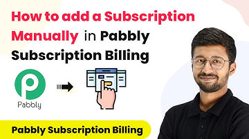 How to add a Subscription Manually in Pabbly Subscription Billing