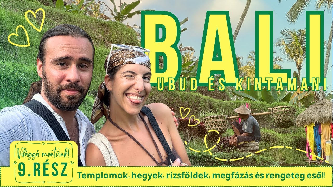 Amikor minden borul…🌧️ Megfázva, de végigjártuk Ubudot és Kintamanit 🛵🌿 | Világgá mentünk! 9. rész