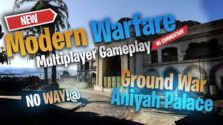 Call of Duty Modern Warfare Multiplayer Gameplay - Ground War Aniyah Palace (No Commentary)