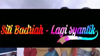 Download Lagu Siti Badriah-Lagi Syantik (Lirik video) MP3
