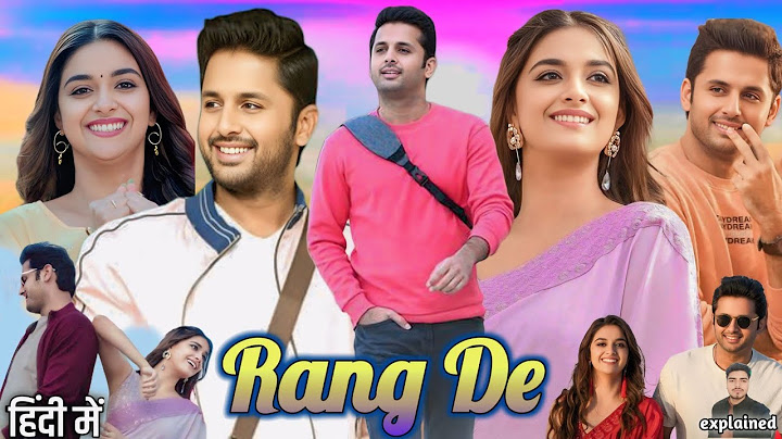 Rang De Full Movie Hindi Dubbed South 2024 | Nithiin | Keerthi Suresh | HD Review & Facts