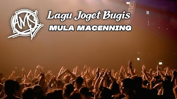 LAGU JOGET BUGIS - MULA MACENNING REMIX TERBARU