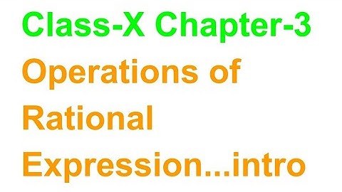 TN Class-X Maths Chapter-3 Operations of Rational Expression Introduction.