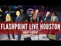 FlashPoint LIVE Houston Night 2 Recap