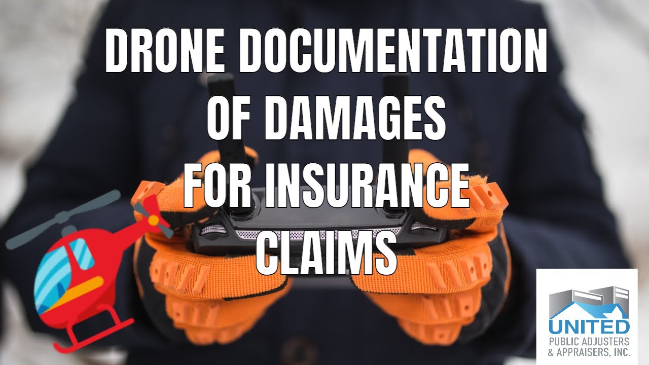 Drone Documentation for Insurance Claims United Public Adjusters YouTube
