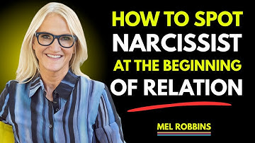 HOW TO SPOT A NARCISSIST AT THE BEGINNING OF RELATION || MEL ROBBINS || #narcissisticabuse #npdabuse