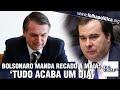 Bolsonaro dá lição de moral para Rodrigo Maia: 'Tudo acaba um dia. Devemos nos preparar para...