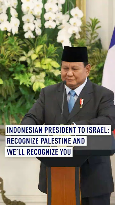 Presiden Indonesia kepada Israel: Akui Palestina dan kami akan mengakui Anda