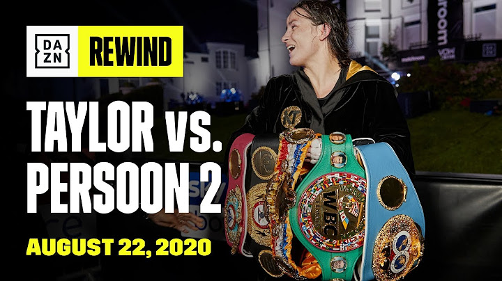 FULL FIGHT | Katie Taylor vs. Delfine Persoon 2 (DAZN REWIND)