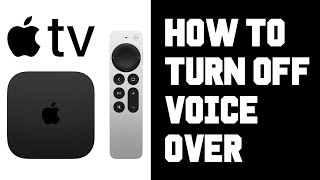 Apple TV How To Turn Off Voice Over - Turn Off Voice Over, Narration, Audio Description Apple TV