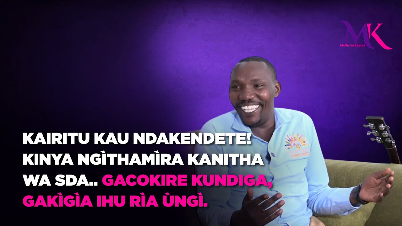 Kairitu kau gatumite thamire kanitha wa SDA,ngeruta nyimbo...Ngicoka gukona ringi ndakonire na ndaa