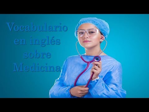 Vocabulario en Inglés sobre Medicina