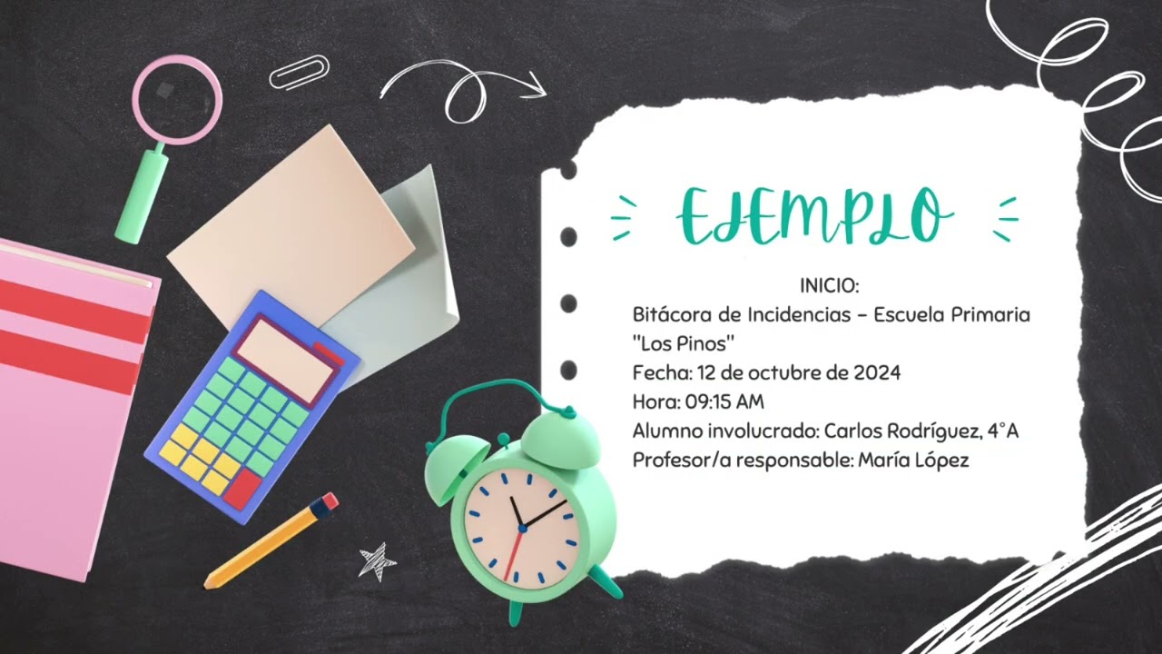 La bitácora escolar. Ejemplo de como redactar una incidencia.