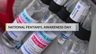 DEA urges education on National Fentanyl Awareness Day