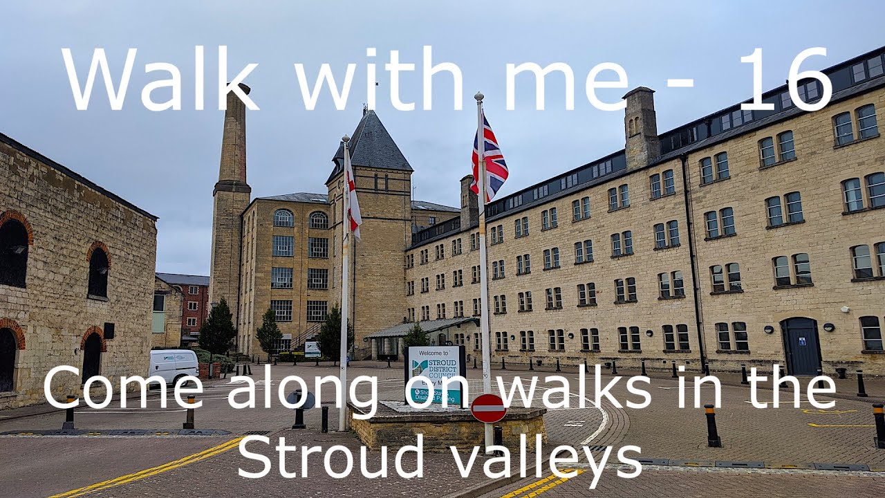 Walk with me 16 - Ebley Mill to Selsley Common