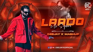 LAADO - MC SQUARE | DEEJAY K (MASHUP)