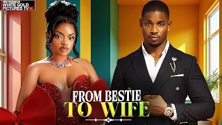 FROM BESTIE TO WIFE - VICTORY MICHAEL - OMECHE  OKO - LATEST 2026 NOLLYWOOD MOVIES #trending