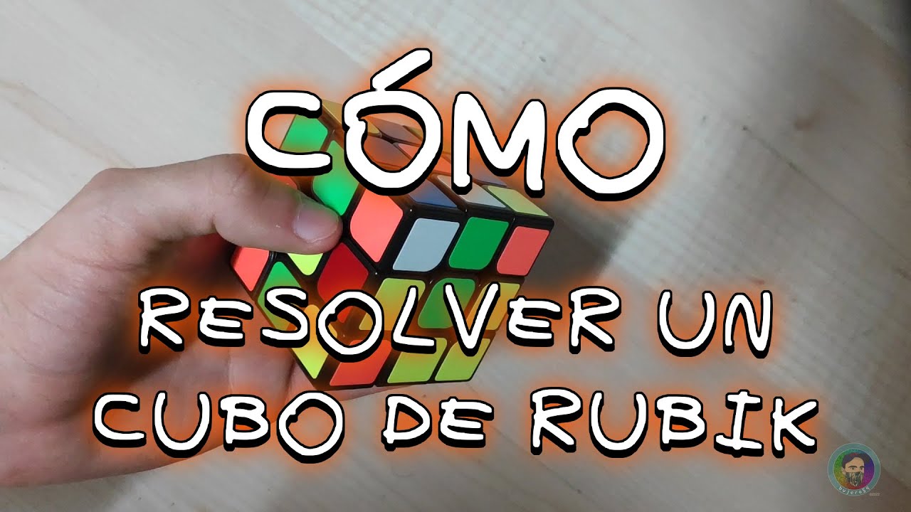 Maratón TODO bujero54 - #74: CÓMO RESOLVER UN CUBO DE RUBIK