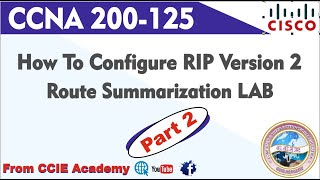 RIPv2 Manual Route Summarization LAB Part 2