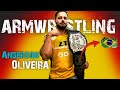 Anderson oliveira highlights arm wrestling  great matches of anderson oliveira of brazil