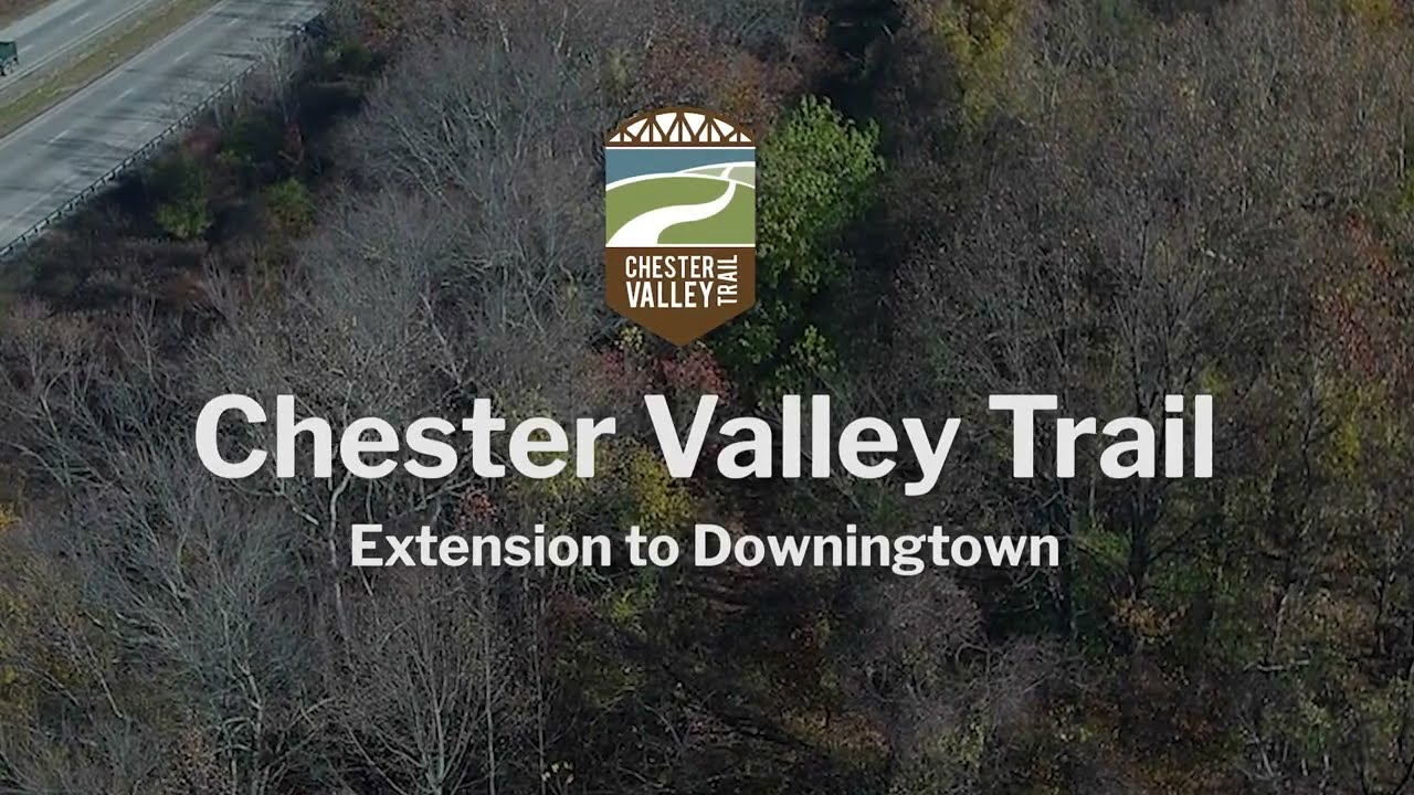 Chester Valley Trail - Extension to Downingtown (UPDATED)