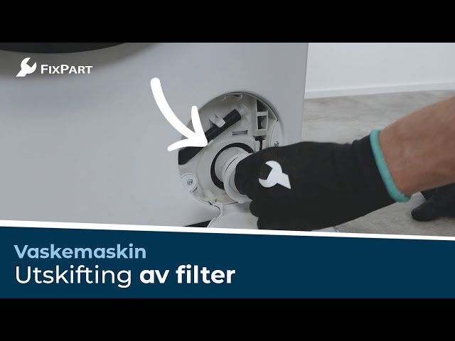 Hvordan bytter du ut vaskemaskinens filter? - FixPart