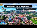 Kohima city  capital of nagaland  kohima city 4k drone view 2023 nagaland drone view kohima tour