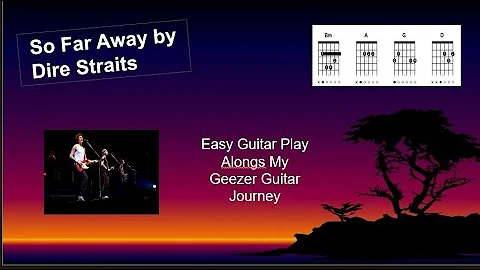 So Far Away by Dire Straits easy guitar play along with lyrics and chords