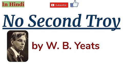 No Second Troy by William Butler Yeats - Summary and Line by Line Explanation in Hindi