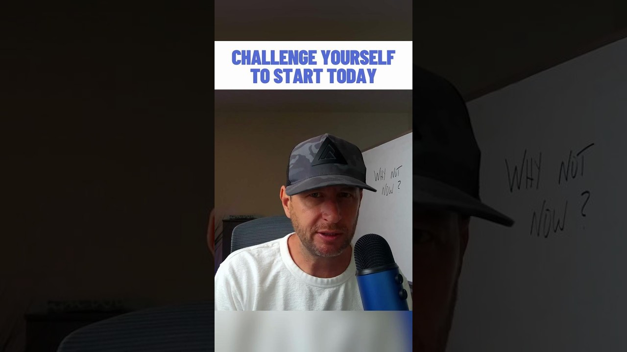 Challenge Yourself To Start Today