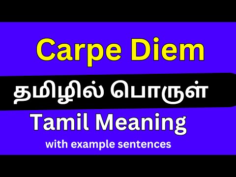 Carpe Diem Meaning In TamilCarpe Diem
