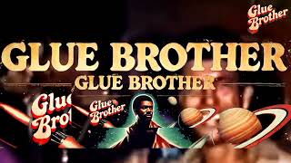Glue Brother - Move In To The Glue 1981