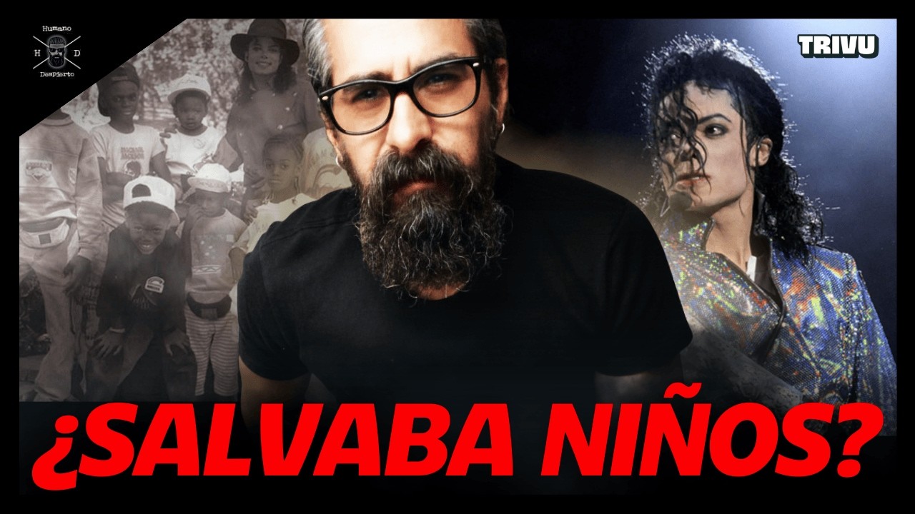 Michael Jackson ¿PROTECTOR DE NIÑOS? | ¿Fútbol arcoiris? | Humano Despierto