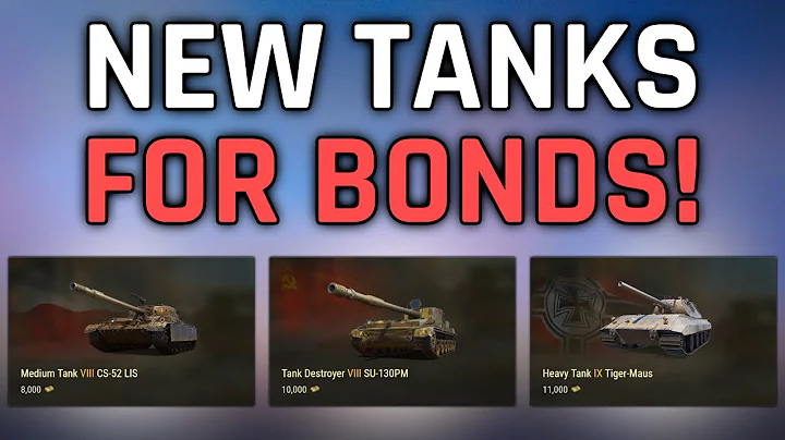 Best New Tanks for Bonds in World of Tanks 2.0!