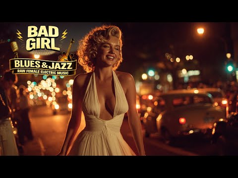 Bad Girl Blues | Raw Female Electric Blues Steeped in the Jazz Age