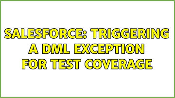 Salesforce: Triggering a DML Exception for Test Coverage (5 Solutions!!)