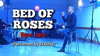 Bon Jovi - Bed of Roses (Performed by Efskhie) | Rhythm of Hearts Concert