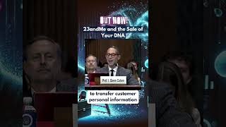 23andMe and the Sale of Your DNA