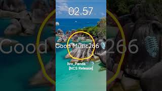 Download Lagu Good Music266🎙Itro_ Panda 🎼🎙[NCS Release] #bestmusic #ncs #ncsmusic #goodmusic #musicvideo #shorts MP3