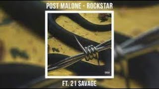 Post Malone - rockstar ft. 21 Savage.