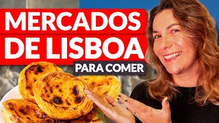 6 MELHORES MERCADOS para comer em LISBOA!