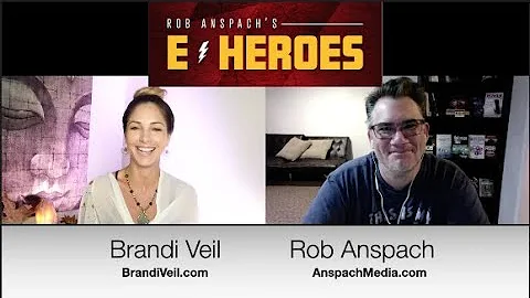 E-Heroes  - Rob Anspach interviews Brandi Veil on ...