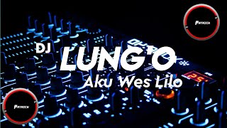 DJ LUNGO O AKU WES LILO (NGELILAKNO KOWE)  ANGKLUNG | JATIM SLOW BASS #djpatrick #djslowbass #djslow
