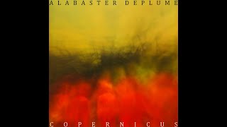 Alabaster dePlume - Copernicus (2012) Full Album