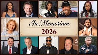 In Memoriam 2026: Famous Faces We Lost in 2026 | Legacy Memoriam