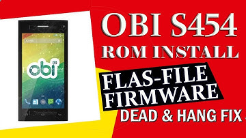 OBI S454 Firmware Stock Rom - Flashing - Dead Boot Repair - Unlock - Hang On Logo Repair