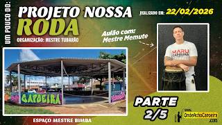 22/02/2026 - Projeto Nossa Roda - Parte 2/5
